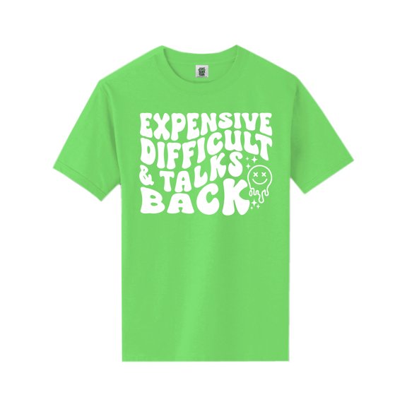 Expensive Difficult & Talks Back Short Sleeve Neon T-Shirt