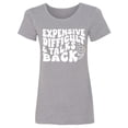 thumbnail image 1 of Expensive Difficult & Talks Back Womens crewneck tee, 1 of 2