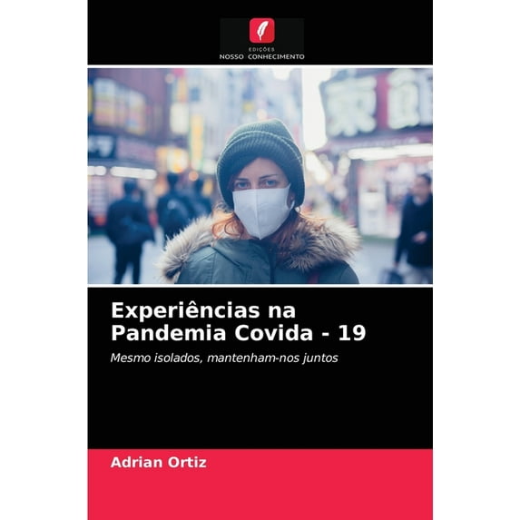 Experiências na Pandemia Covida - 19 (Paperback)
