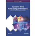 thumbnail image 1 of Experience-Based Human-Computer Interactions: Emerging Research and Opportunities (Hardcover), 1 of 1
