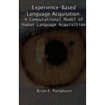 thumbnail image 1 of Experience-Based Language Acquisition: A Computational Model of Human Language Acquisition (Paperback), 1 of 1