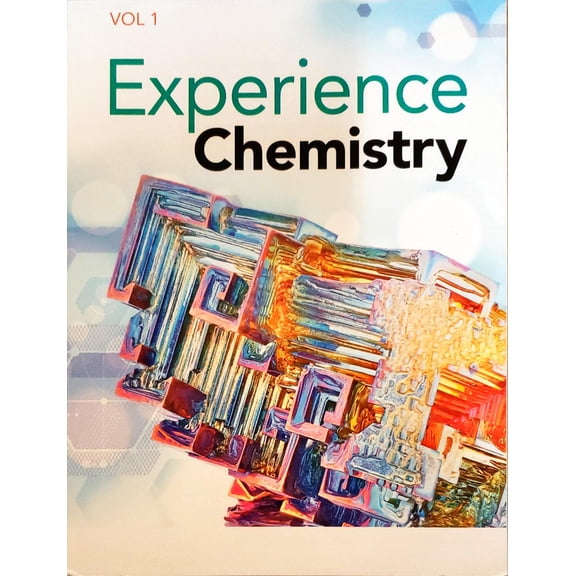 Experience Chemistry, Volume 1, c.2021, 9781418327187, 1418327182