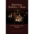 thumbnail image 1 of Experience, Evidence, and Sense: The Hidden Cultural Legacy of English, (Paperback), 1 of 1