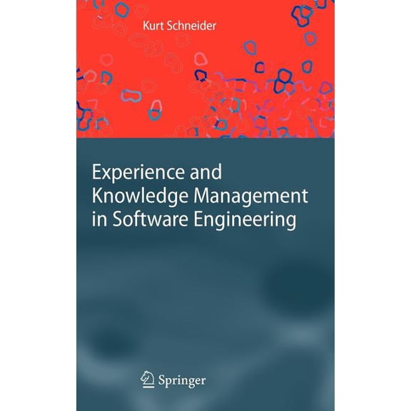 Experience and Knowledge Management in Software Engineering, (Hardcover)