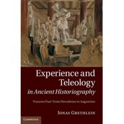 Experience and Teleology in Ancient Historiography, Hardcover