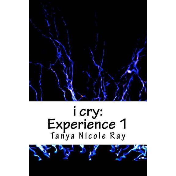 Experience: i cry: Experience 1 (Paperback)