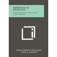 thumbnail image 1 of Experiences In Journalism: A Text For Student Writers And School Editors (Paperback), 1 of 1