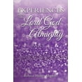 thumbnail image 1 of Experiences from The Lord God Almighty: Part 1, (Paperback), 1 of 1