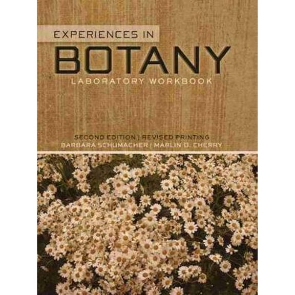 Pre-Owned Experiences in Botany: Laboratory Workbook (Paperback) by Barbara Schumacher