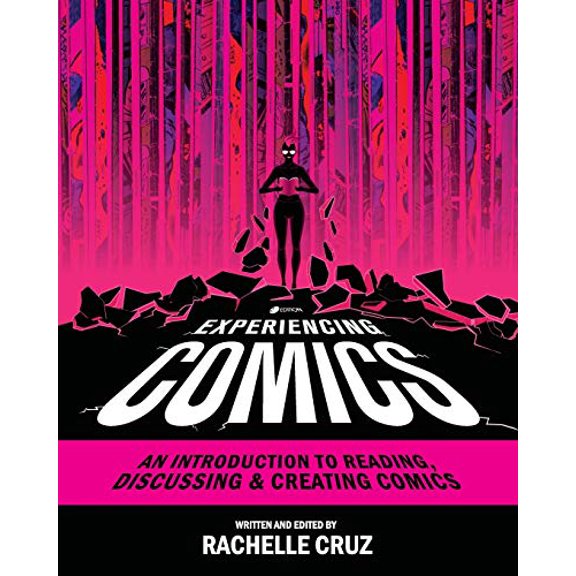 Pre-Owned Experiencing Comics: An Introduction to Reading, Discussing, and Creating Comics, 9781793514417, 1793514410, Paperback,