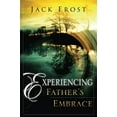thumbnail image 1 of Pre-Owned Experiencing Father's Embrace (Paperback) 0768423481 9780768423488, 1 of 1