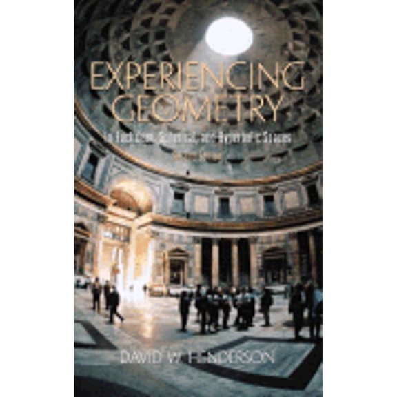 Pre-Owned Experiencing Geometry: In Euclidean, Spherical and Hyperbolic Spaces (2nd Edition) (Hardcover) 0130309532 9780130309532