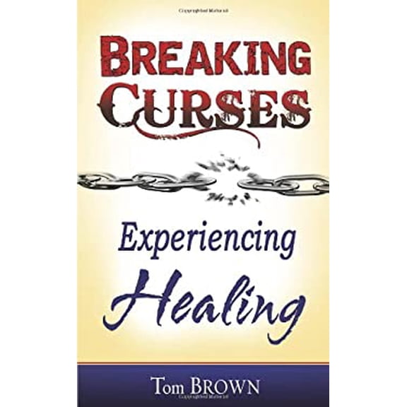 Pre-Owned Breaking Curses, Experiencing Healing (Paperback) 1603742638 9781603742634