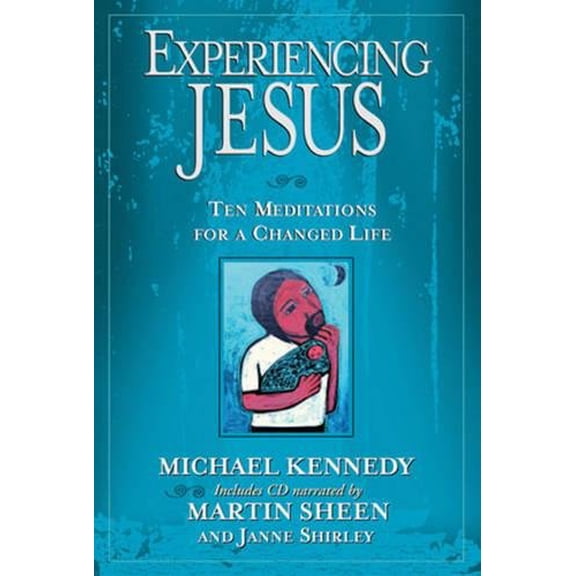 Pre-Owned Experiencing Jesus Ten Meditations for a Changed Life (Paperback) by Michael Kennedy