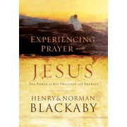 Experiencing Prayer with Jesus The Power of His Presence and Example, Paperback
