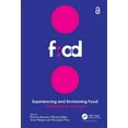 thumbnail image 1 of Experiencing and Envisioning Food: Designing for Change, (Hardcover), 1 of 1