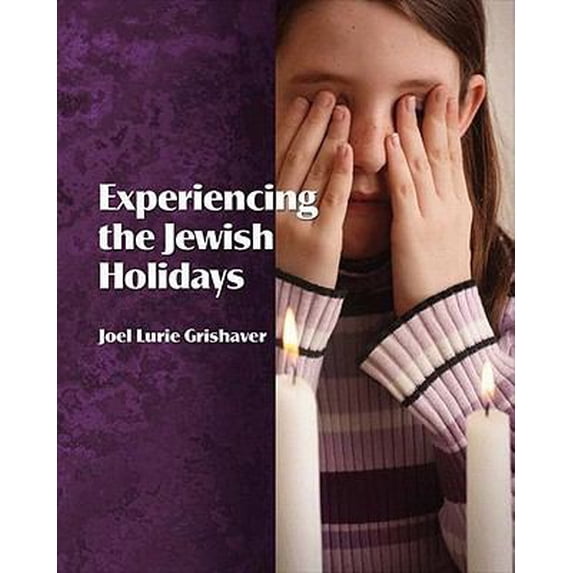 Pre-Owned Experiencing the Jewish Holidays (Paperback) 1934527432 9781934527436