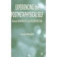 thumbnail image 1 of Experiencing the Postmetaphysical Self: Between Hermeneutics and Deconstruction, (Hardcover), 1 of 1