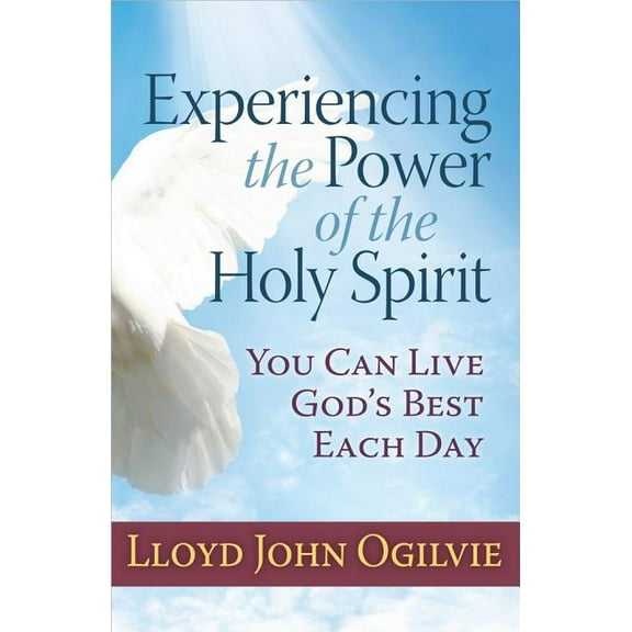 Experiencing the Power of the Holy Spirit, (Paperback)