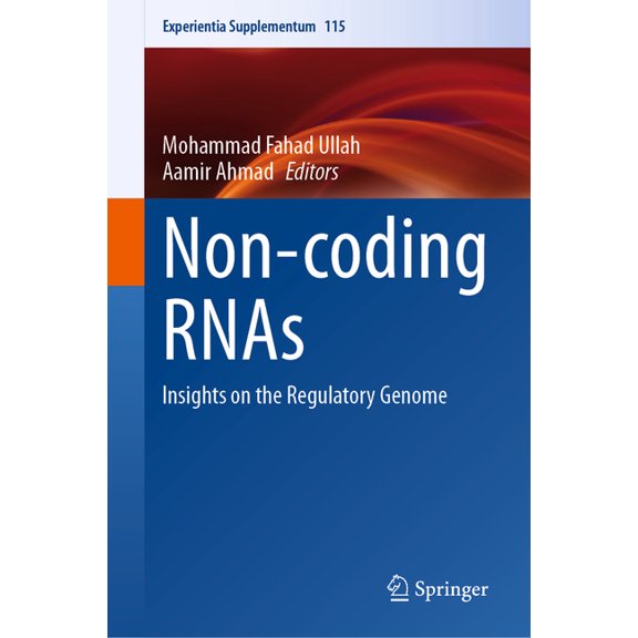 Experientia Supplementum Non-Coding Rnas: Insights on the Regulatory Genome, Book 115, (Hardcover)