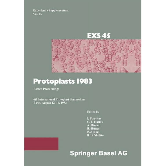 Experientia Supplementum Protoplasts 1983: Poster Proceedings, Book 45, (Paperback)