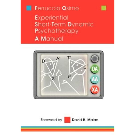 Pre-Owned Experiential Short-Term Dynamic Psychotherapy: A Manual Hardcover Ferruccio Osimo
