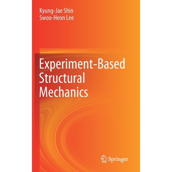 Experiment-Based Structural Mechanics, (Hardcover)
