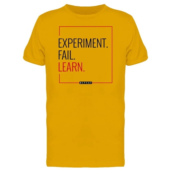 Experiment Fail Learn Lettering Tee Men's -Image by Shutterstock