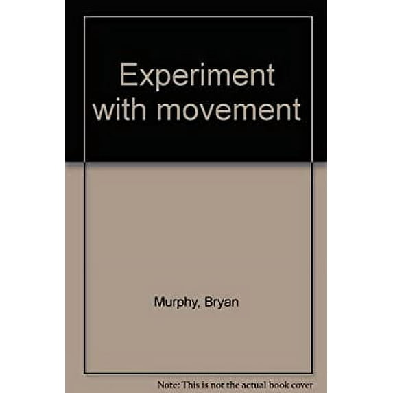 Pre-Owned Experiment with Movement (Paperback) 0590460897 9780590460897