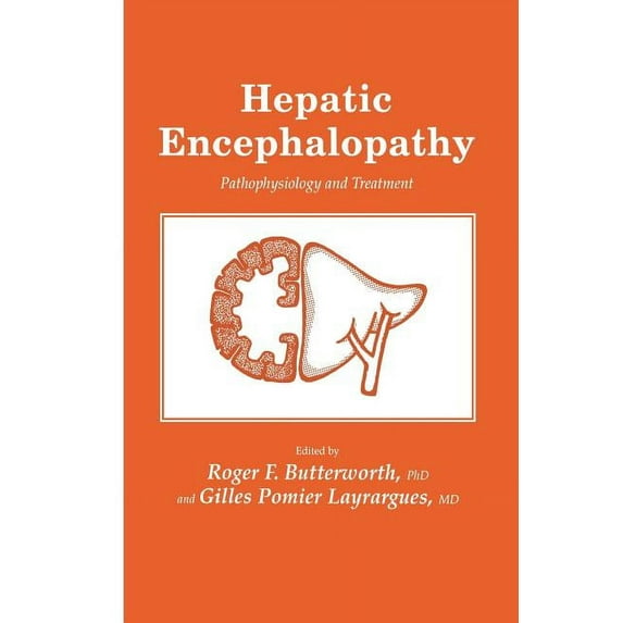 Experimental Biology and Medicine Hepatic Encephalopathy: Pathophysiology and Treatment, Book 22, (Paperback)