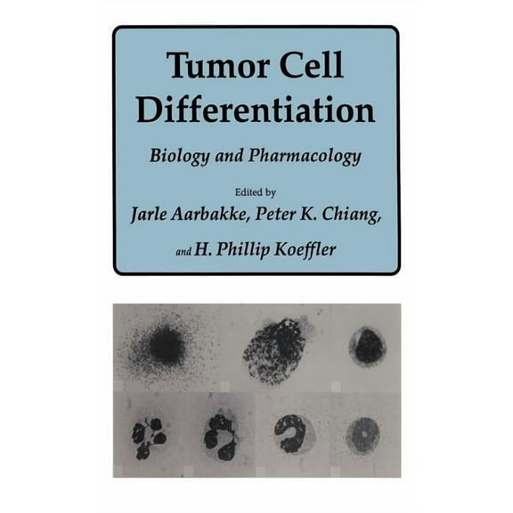Experimental Biology and Medicine Tumor Cell Differentiation: Biology and Pharmacology, Book 17, (Hardcover)