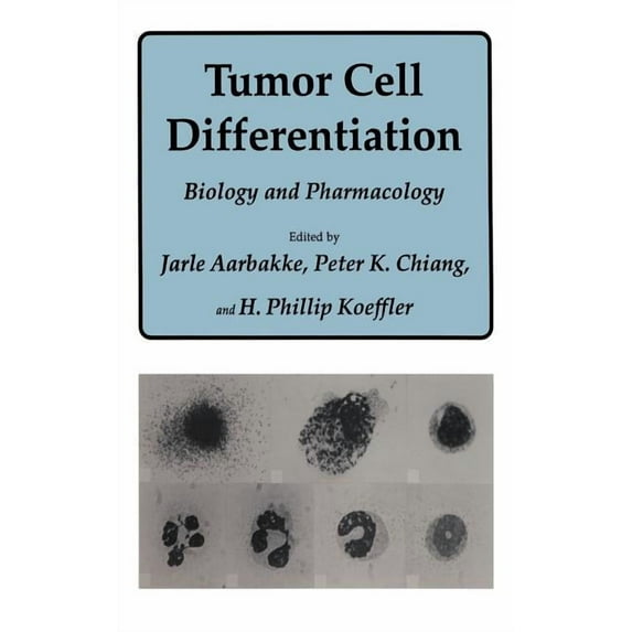 Experimental Biology and Medicine Tumor Cell Differentiation: Biology and Pharmacology, Book 17, (Hardcover)