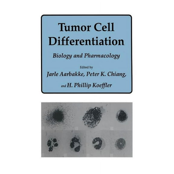 Experimental Biology and Medicine Tumor Cell Differentiation: Biology and Pharmacology, Book 17, (Paperback)