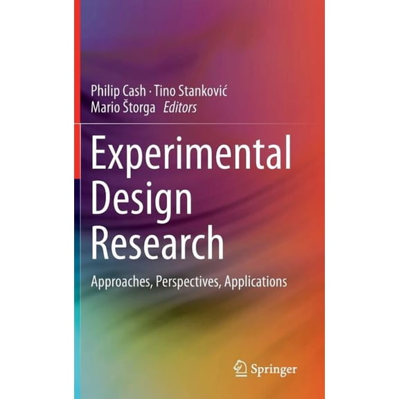 Experimental Design Research: Approaches, Perspectives, Applications, (Hardcover)