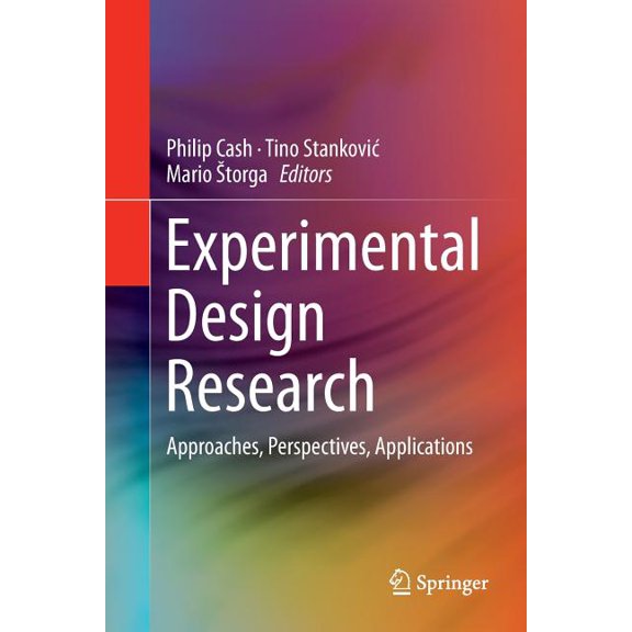Experimental Design Research: Approaches, Perspectives, Applications, (Paperback)