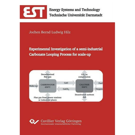 Experimental Investigation of a semi-industrial Carbonate Looping Process for scale-up (Paperback)