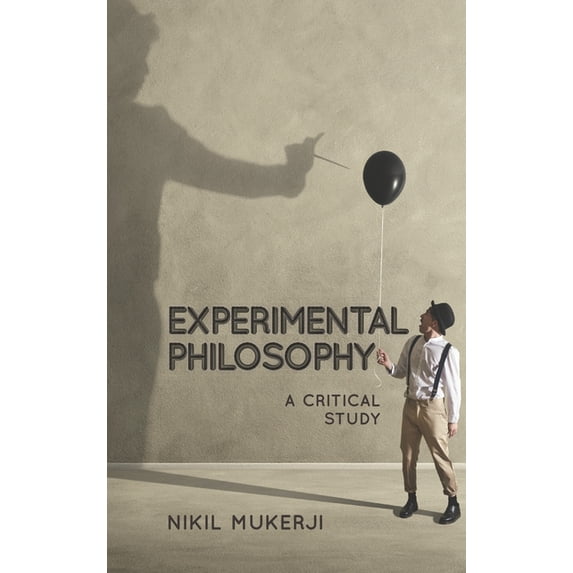 Experimental Philosophy: A Critical Study, (Paperback)