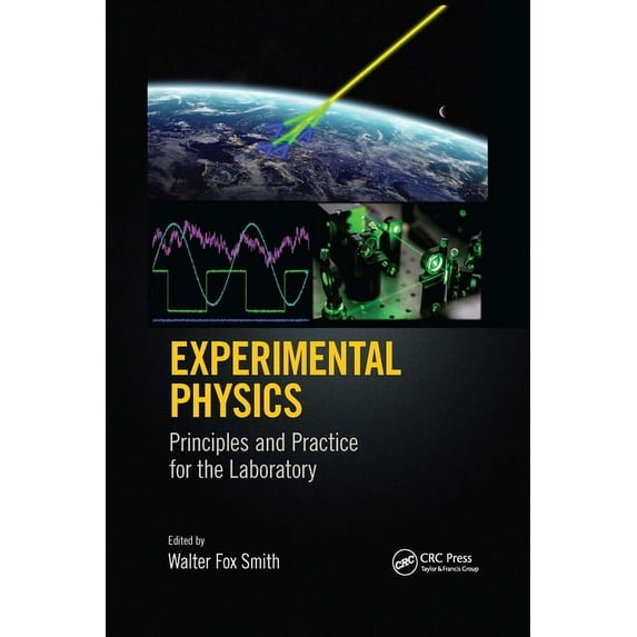 Experimental Physics: Principles and Practice for the Laboratory, (Paperback)