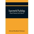 thumbnail image 1 of Experimental Psychology; A Manual Of Laboratory Practice (Volume Ii), (Paperback), 1 of 1