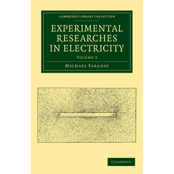 Experimental Researches in Electricity - Volume 3, (Paperback)