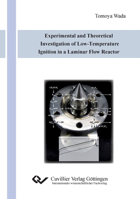 Experimental and Theoretical Investigation of Low-Temperature Ignition in a Laminar Flow Reactor, (Paperback)