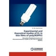 thumbnail image 1 of Experimental and Theoretical Studies of El in Thin Films of Poly(roppv) (Paperback), 1 of 1