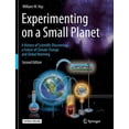 thumbnail image 1 of Experimenting on a Small Planet: A History of Scientific Discoveries, a Future of Climate Change and Global Warming (Paperback), 1 of 1