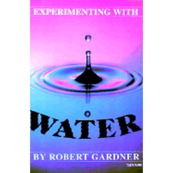 Pre-Owned Experimenting with Water (Paperback) 9780531125496