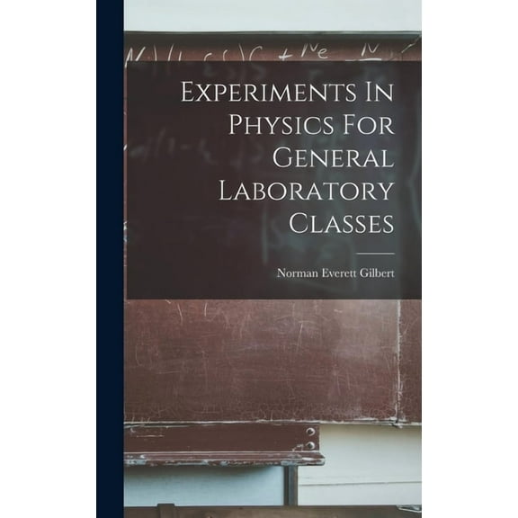 Experiments In Physics For General Laboratory Classes (Hardcover)