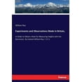 thumbnail image 1 of Experiments and Observations Made in Britain, : in Order to Obtain a Rule for Measuring Heights with the Barometer. By Colonel William Roy. F. R. S. (Paperback), 1 of 1