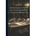 thumbnail image 1 of Experiments With the Displacement Interferometer (Paperback), 1 of 1
