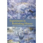 Experiments in Rethinking History, Paperback