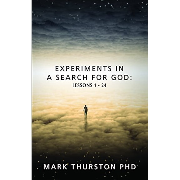 Pre-Owned Experiments in a Search for God: Lessons 1-24 (Paperback) 0876049668 9780876049662