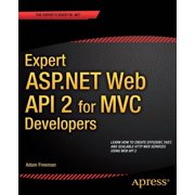 Expert ASP.NET Web API 2 for MVC Developers, (Paperback)